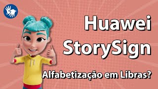 Huawei StorySign  Papo em Libras [upl. by Eenafets235]