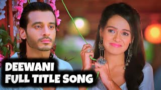 Deewani  Full Title Song  Ep 39 [upl. by Francklin938]