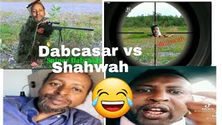 Dabcasar Vs Shahwah SniperIyo Qosolki aduunka😅 [upl. by Parks]