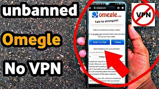 How to Unbanned Omegle without VPN NEW Trick 2023 [upl. by Sherrill]