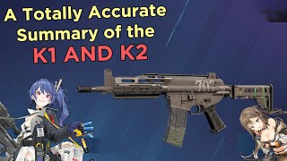 A Totally Accurate Summary of the K1 and K2 Assault Rifle Feat DeuteriumtheSentientMattress [upl. by Dremann384]