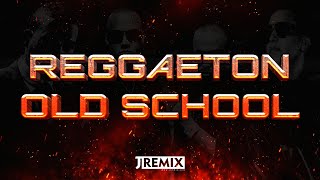 MIX REGGAETON OLD SCHOOL by JRemix DJ  Daddy Yankee Wisin amp Yandel Hector amp Tito Don Omar [upl. by Niahs]