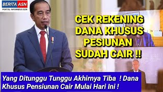 Yang Ditunggu Tunggu Akhirnya Tiba  Dana Khusus Pensiunan Cair Mulai Hari Ini [upl. by Nnaarat156]