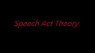 Speech Act Theory  Locutionary Illocutionary and perlocutionary acts Felicity Conditions [upl. by Aelc471]