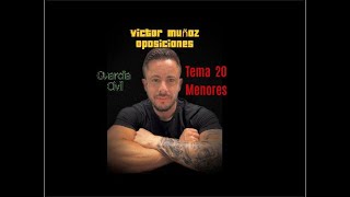 Oposiciones Guardia Civil  Tema 20  Menores [upl. by Lindsay]