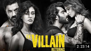 Ek Villain Returns Full Movie Hindi Facts  John Abraham Arjun Kapoor Tara Sutaria Disha Patani [upl. by Nnairrehs]