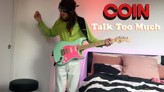 COIN  talk too much guitar cover by IV DANTE [upl. by Gaspard]