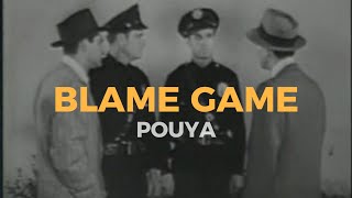 POUYA  BLAME GAME LYRIC VIDEO [upl. by Nnaasil19]