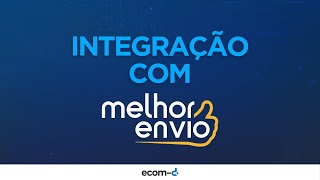 Integração com Melhor Envio  Plataforma ecomd [upl. by Gayle606]