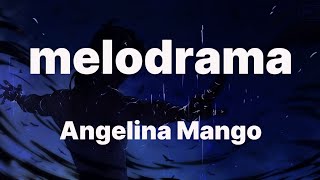 Angelina Mango  melodrama TestoLyrics [upl. by Lenod]