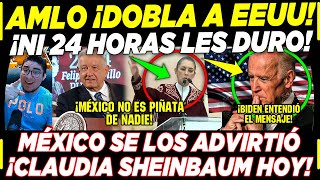 AMLO ¡DOBLA A BIDEN DE EEUU CLAUDIA SHEINBAUM Y EBRARD ¡LEY DE TEXAS NO DURO NI 24 HORAS HISTORICO [upl. by Orapma]