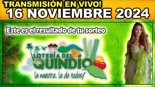 Resultado LOTERIA DEL QUINDIO del SÁBADO 16 de noviembre 2024 [upl. by Theurich]