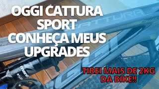 OGGI CATTURA SPORT COM UPGRADES  MAIS DE 2KG RETIRADOS DA BIKE [upl. by Damiani]