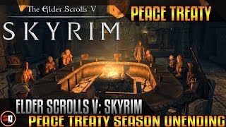 Skyrim  Negotiating A Peace Treaty Between The Stormcloaks And The Imperials Season Unending [upl. by Nahtnhoj]