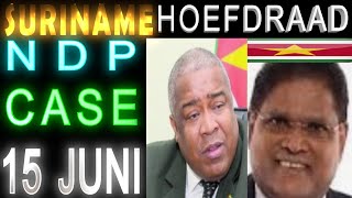 Suriname NDP Hoefdraad Case 15 JUNI Toch Nieuwe Vervolging door OM ONE SU 2024 [upl. by Ennagroeg]