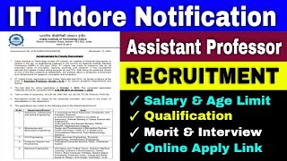 IIT Indore Assistant Professor Vacancy 2024  IIT faculty Recruitment Process  Central Govt Jobs [upl. by Gladis]