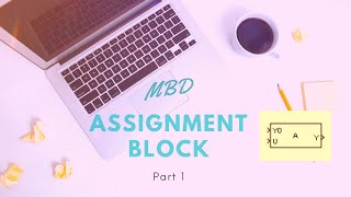 Simulink Tutorial  72  Revised Assignment Block  Part 1 [upl. by Htebaras]