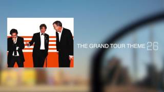 The Grand Tour  Official Theme [upl. by Adnohsor]