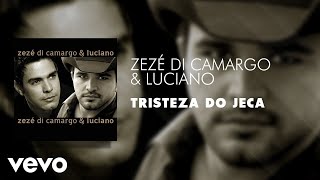 Zezé Di Camargo amp Luciano  Tristeza do Jeca Áudio Oficial [upl. by Haeckel]