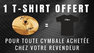 Offre Zildjian 2015  1 cymbale achetée  1 tshirt offert vidéo de la Boite Noire [upl. by Enilesoj]