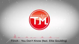 Flinch  You Dont Know feat Ellie Goulding [upl. by Hannavas]