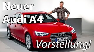 Vorstellung Neuer Audi A4 B9 Avant 2016 im Detail Weltpremiere [upl. by Eboj]