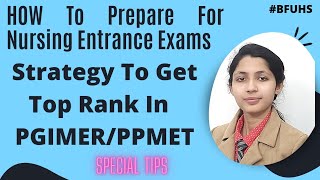 How To Prepare For Nursing Entrance  Tips To Get Top Rank In PPMETPGIMER  Strategy To Crackbfuhs [upl. by Mandell464]