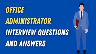 Office Administrator Interview Questions And Answers [upl. by Madora]