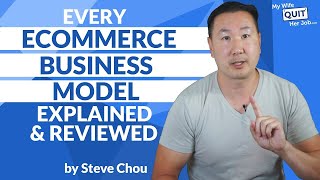 Every Ecommerce Business Model Explained And Reviewed [upl. by Adolf22]