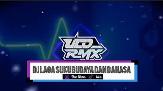 DJ LAGA SUKU BUDAYA DAN BAHASA [upl. by Nydnarb187]