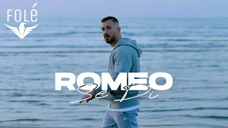 Romeo  SE DI [upl. by Price267]