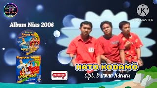 Lagu Nias Lama  HATO KODAMO  Cipt Yarman Ndruru [upl. by Ivan]