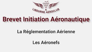 BIA  Réglementation aérienne 2  Les Aéronefs [upl. by Drugi]