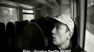 Eldo  Granice REMIX by DonDe [upl. by Conroy]