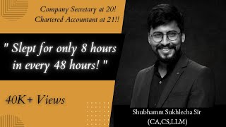 How Shubhamm Sir completed CACS and LLB simultaneously  Shubhamm Sukhlecha Sir True Inspirations [upl. by Lizzy419]