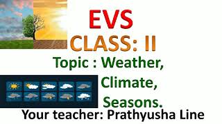 weather climate  seasons EVS CLASS 2 NCERT [upl. by Llemhar456]