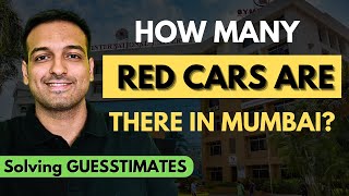 How many red cars are there in Mumbai  Solving Guesstimates mbainterview [upl. by Orling]