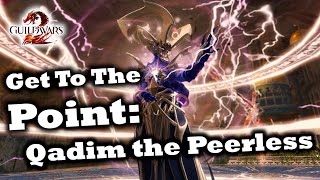 Get To The Point A Qadim the Peerless Guide for Guild Wars 2 Wing 7 [upl. by Hastings]