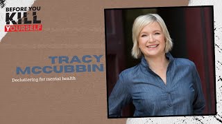 Tracy McCubbin  Decluttering for mental health [upl. by Pergrim658]