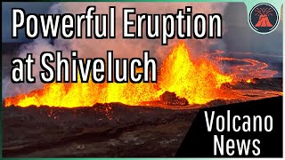 This Week in Volcano News Shiveluch Erupts Aniakchak Magma Intrusion [upl. by Eniala339]