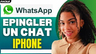 Comment Epingler Un Chat Sur Whatsapp Iphone  2024 [upl. by Glenn144]