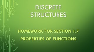 Discrete Structures Section 17  Properties of Functions Homework [upl. by Nole417]