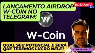 LANÇAMENTO DO AIRDROP WCOIN NO TELEGRAM QUAL SEU POTENCIAL E SERÁ QUE TEREMOS LUCRO NELE [upl. by Barhos102]