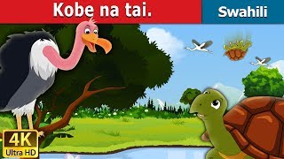 Kobe na tai  Tortoise and Vulture in Swahili  Swahili Fairy Tales [upl. by Bertilla]