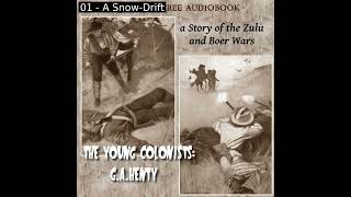 The Young Colonists A Story of the Zulu and Boer Wars by G A Henty  Full Audio Book [upl. by Luca]