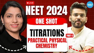 Titrations  One Shot  NEET Chemistry  NEET 2024  Practical physical Chemistry  Sumeet Sir [upl. by Hauck99]