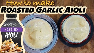 How to make Fresh ROASTED GARLIC AIOLI Best Tasting Garlic Mayonnaise can be use on almost ANYTHING [upl. by Lynsey]