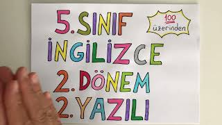 5 Sınıf İngilizce 2 Dönem 2 Yazılı [upl. by Gnauq]