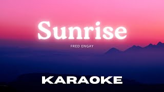 Karaoke Version Sunrise  Fred Engay [upl. by Otrebor]