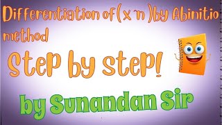 Differentiation of xn by Abinitio method by Sunandan Sir Step by Step Class 11th [upl. by Yrram220]